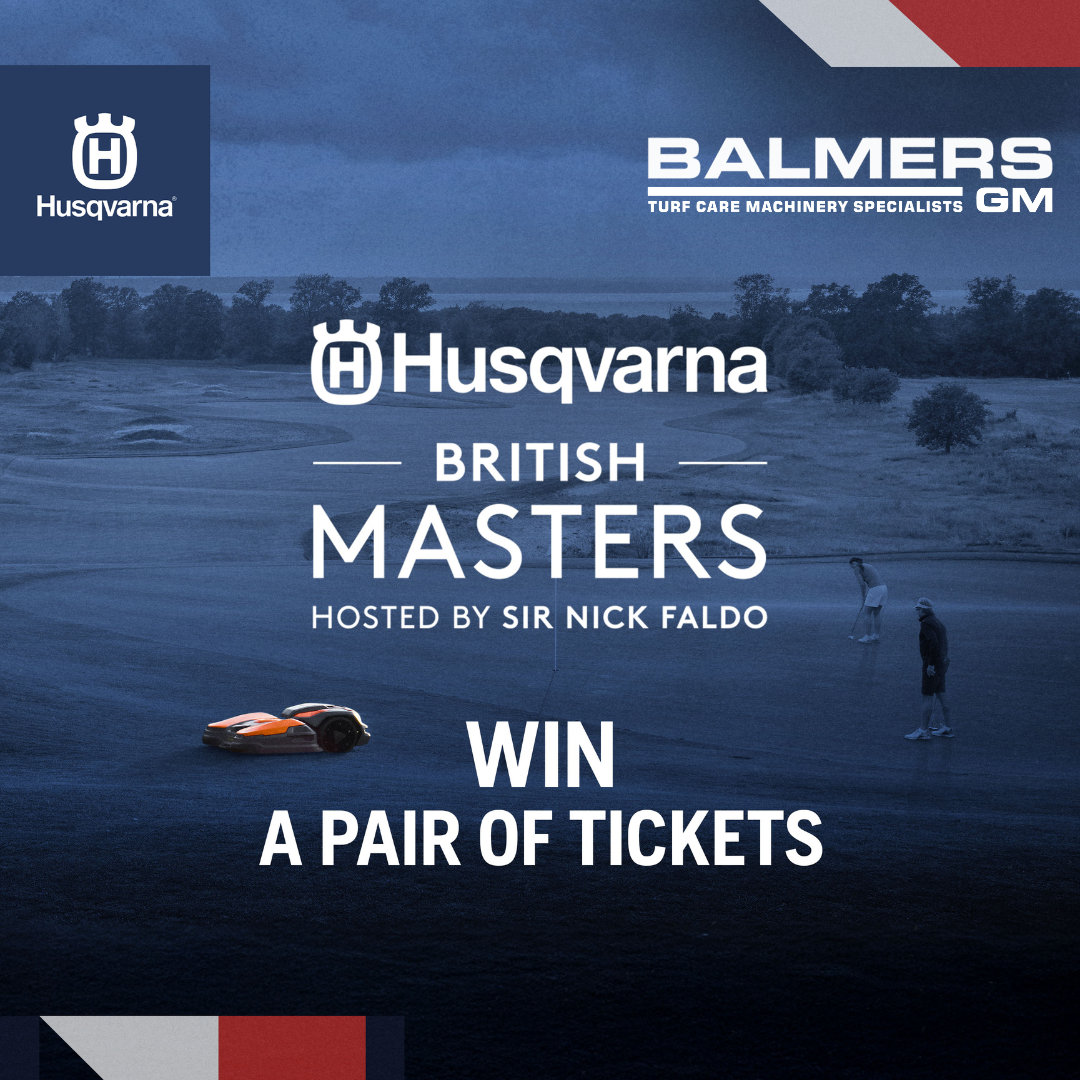 WIN tickets to the Husqvarna British Masters Hosted by Sir Nick Faldo at The Belfry